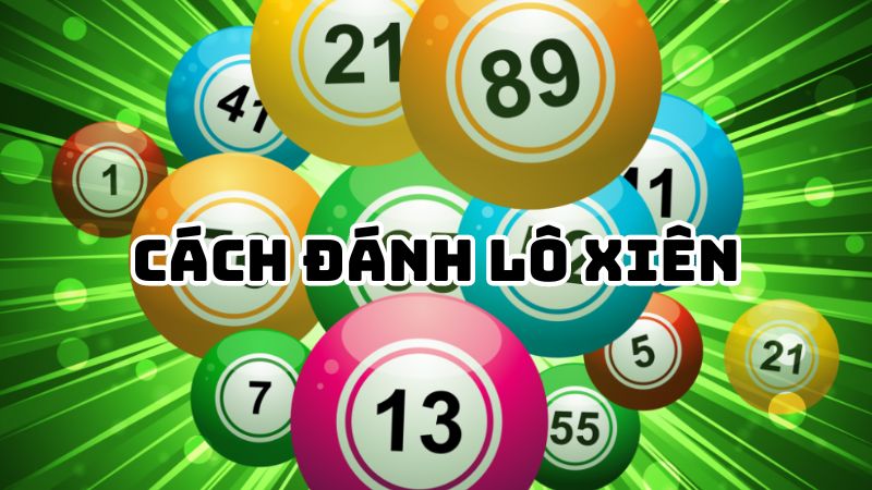 Phương Pháp Chọn Số Cho Lô Xiên